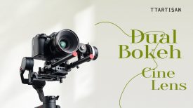 Fun Creative – TTARTISAN NEW 35mm T2 1 Dual Bokeh Cine Lens